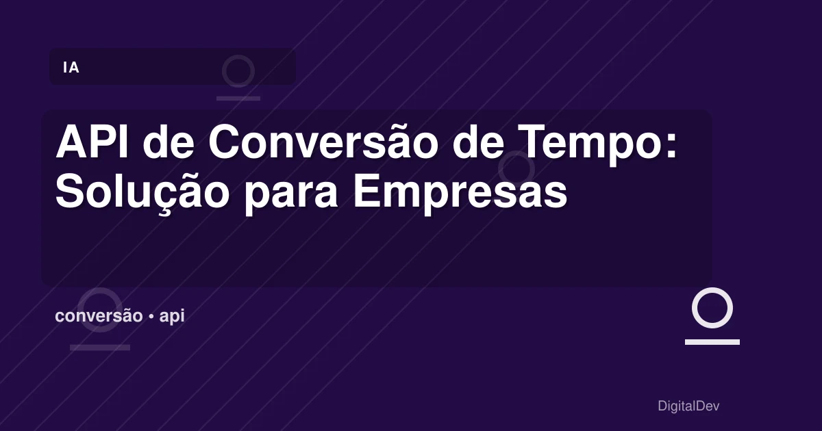 API de Conversão de Tempo: Solução para Empresas