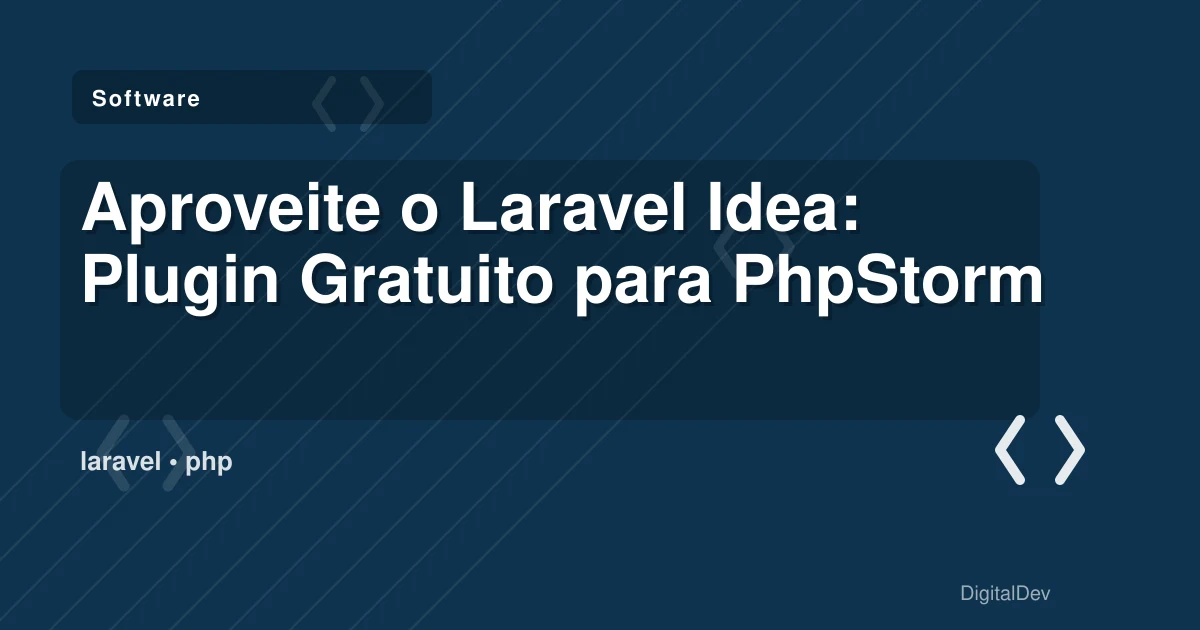 Aproveite o Laravel Idea: Plugin Gratuito para PhpStorm