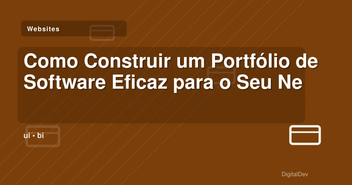 Como Construir um Portfólio de Software Eficaz para o Seu Negócio