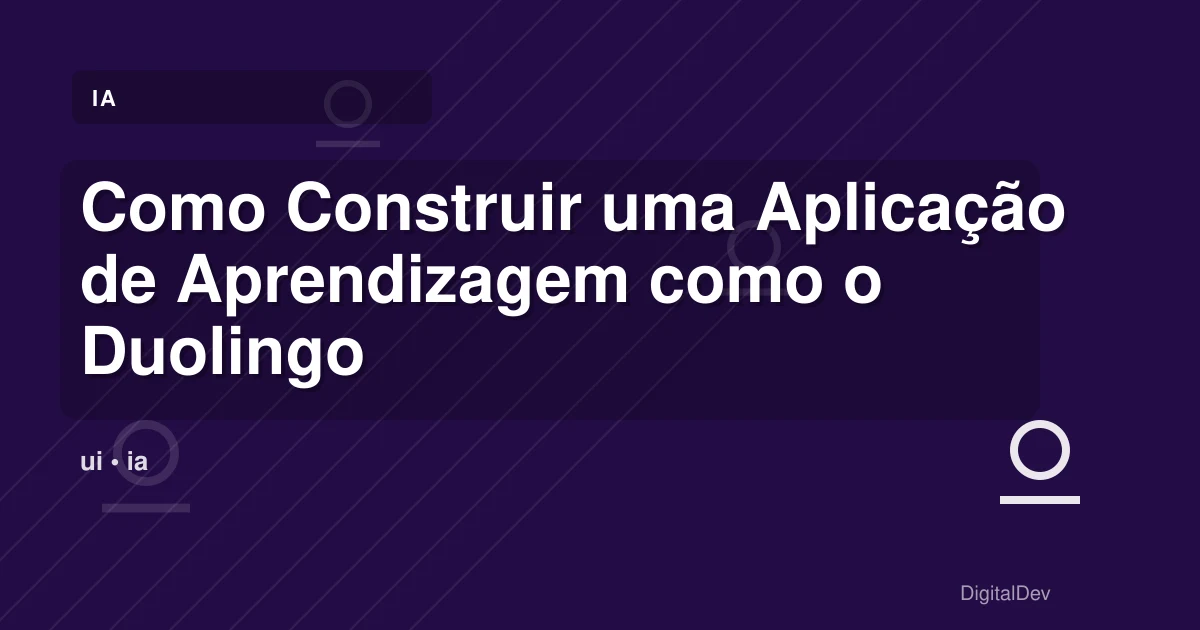 Como Construir uma Aplicação de Aprendizagem como o Duolingo Usando React e Java