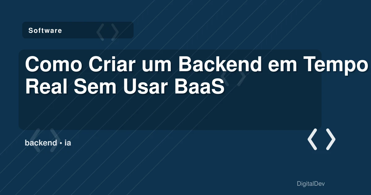 Como Criar um Backend em Tempo Real Sem Usar BaaS