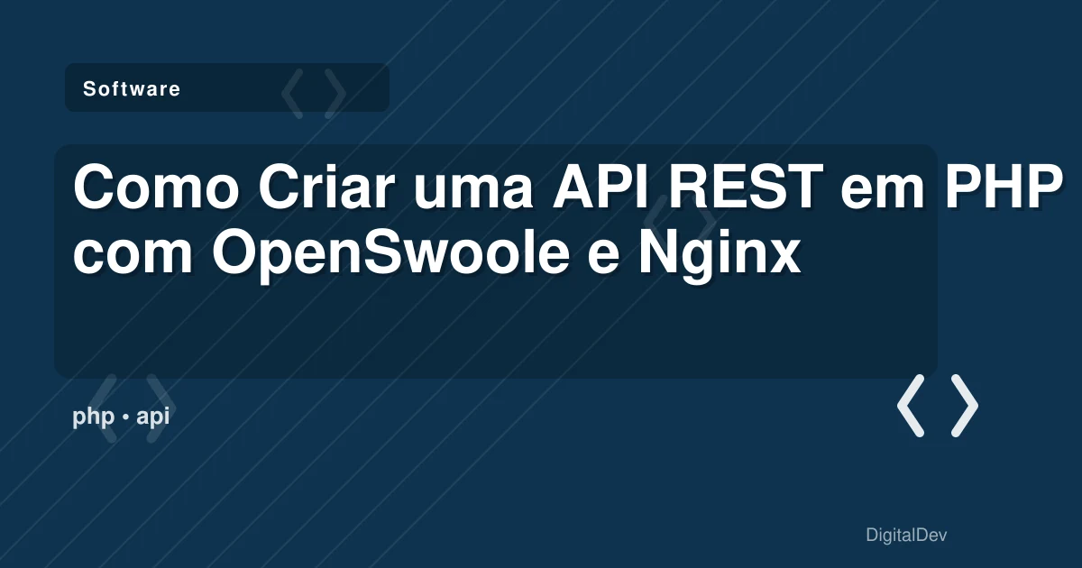 Como Criar uma API REST em PHP com OpenSwoole e Nginx