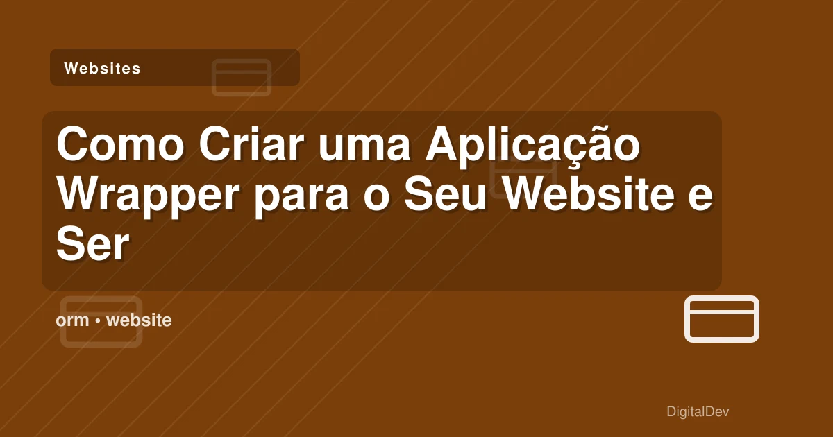 Como Criar uma Aplicação Wrapper para o Seu Website e Ser Aceito na Play Store