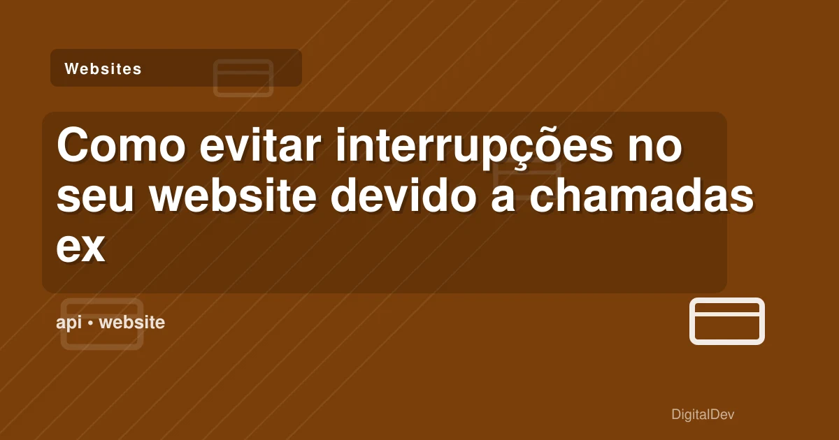 Como evitar interrupções no seu website devido a chamadas excessivas à API