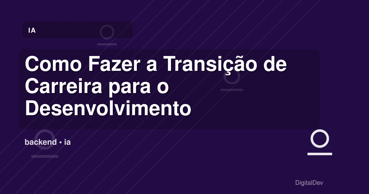 Como Fazer a Transição de Carreira para o Desenvolvimento Backend