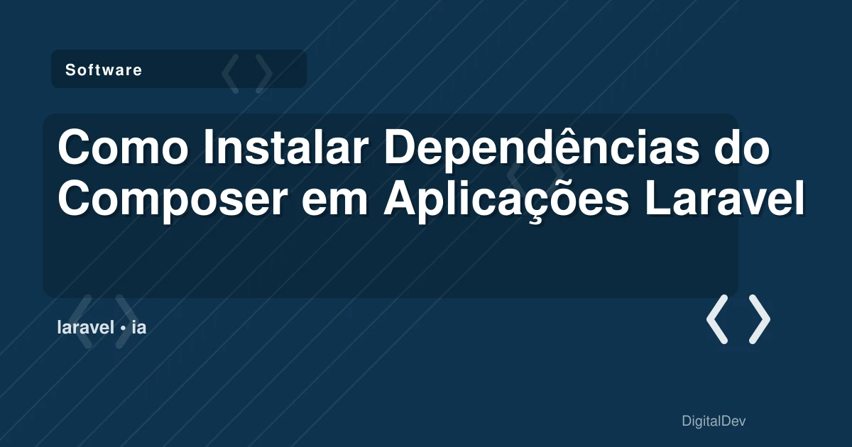 Como Instalar Dependências do Composer em Aplicações Laravel