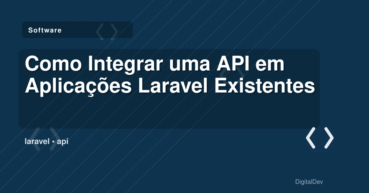 Como Integrar uma API em Aplicações Laravel Existentes