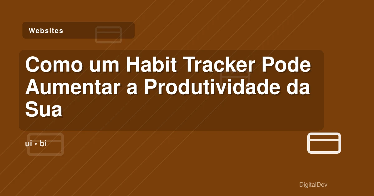 Como um Habit Tracker Pode Aumentar a Produtividade da Sua Equipa