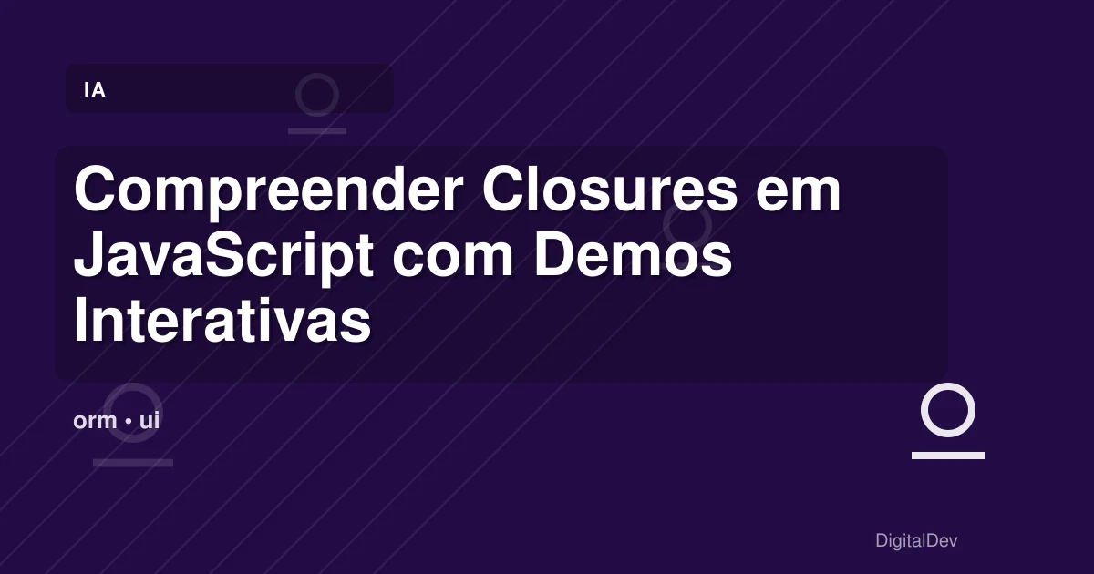 Compreender Closures em JavaScript com Demos Interativas