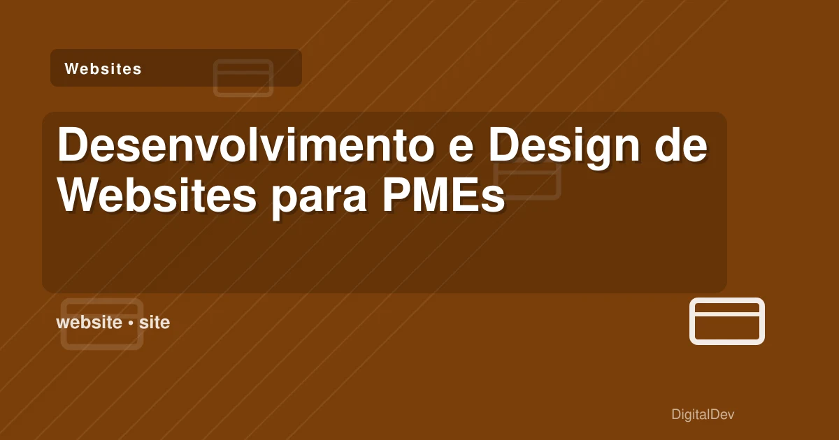 Desenvolvimento e Design de Websites para PMEs