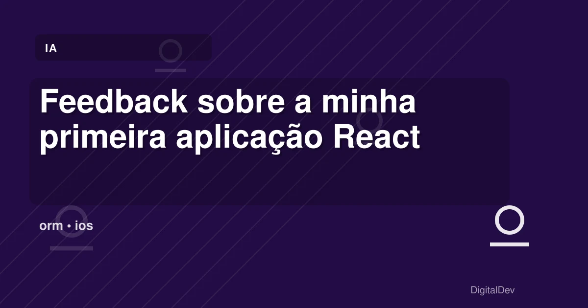 Feedback sobre a minha primeira aplicação React