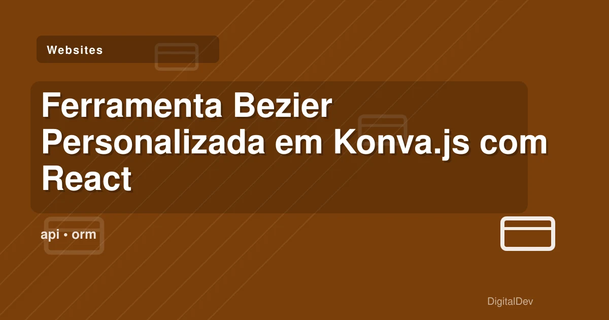 Ferramenta Bezier Personalizada em Konva.js com React e Redux