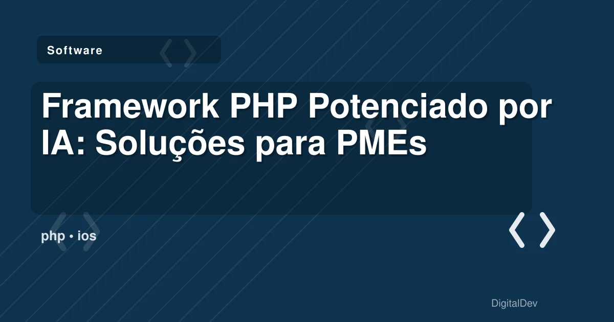 Framework PHP Potenciado por IA: Soluções para PMEs