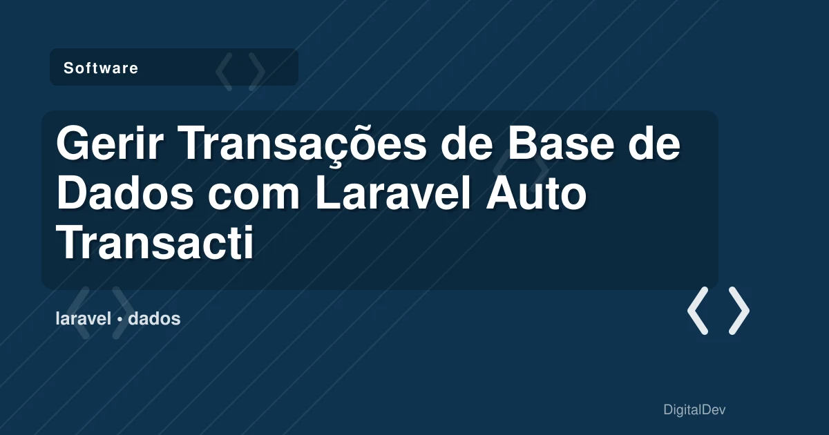 Gerir Transações de Base de Dados com Laravel Auto Transaction
