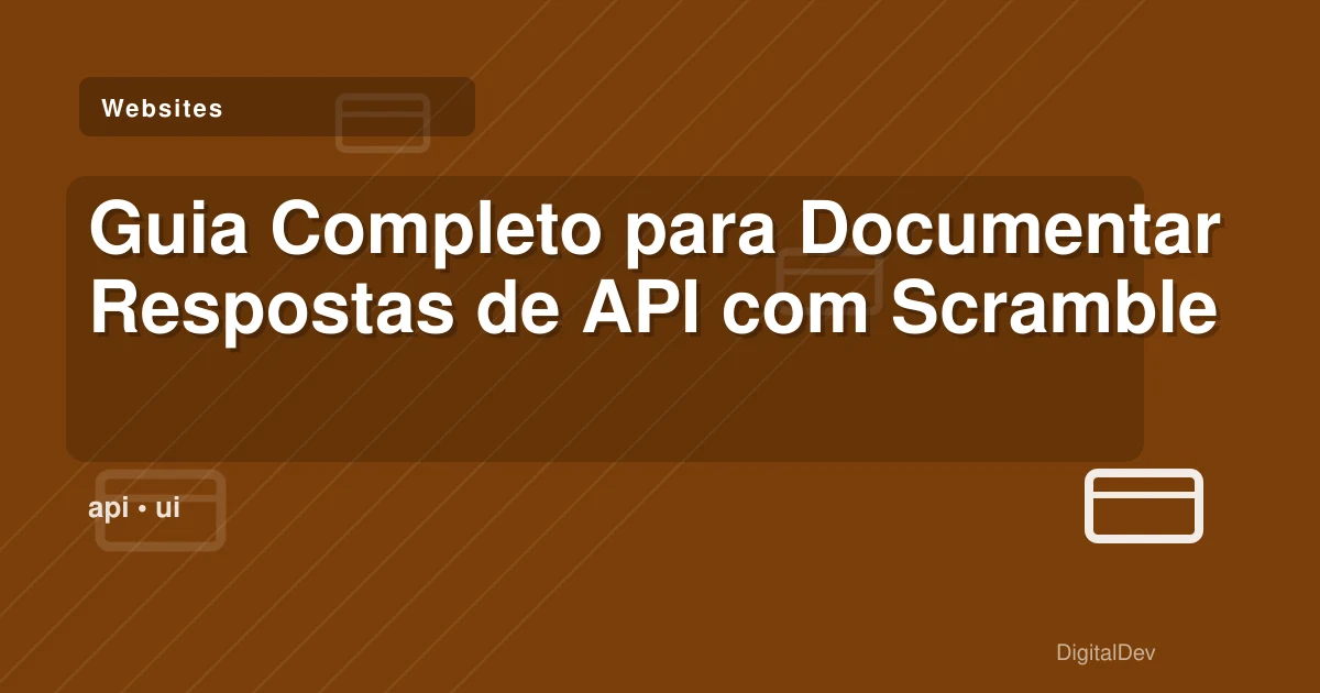 Guia Completo para Documentar Respostas de API com Scramble