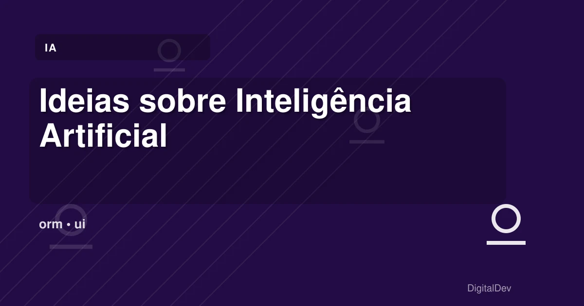 Ideias sobre Inteligência Artificial