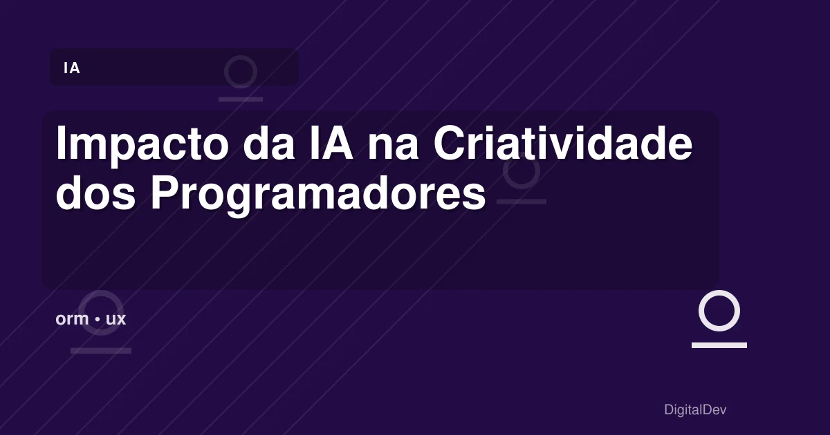 Impacto da IA na Criatividade dos Programadores