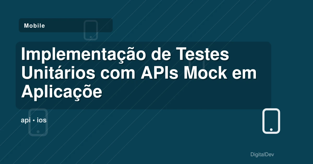 Implementação de Testes Unitários com APIs Mock em Aplicações React + TS