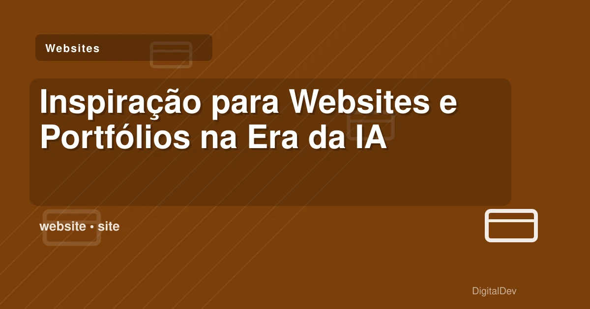 Inspiração para Websites e Portfólios na Era da IA