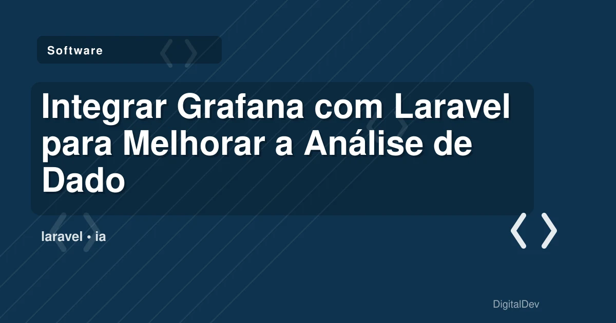 Integrar Grafana com Laravel para Melhorar a Análise de Dados