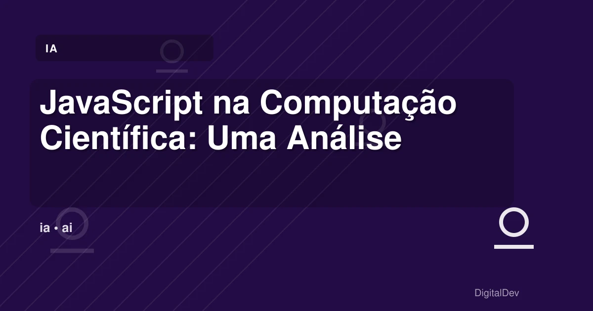 JavaScript na Computação Científica: Uma Análise