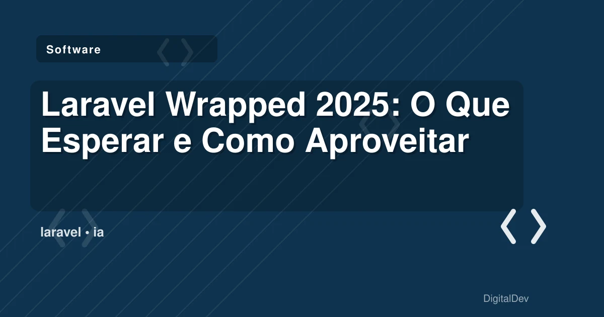 Laravel Wrapped 2025: O Que Esperar e Como Aproveitar