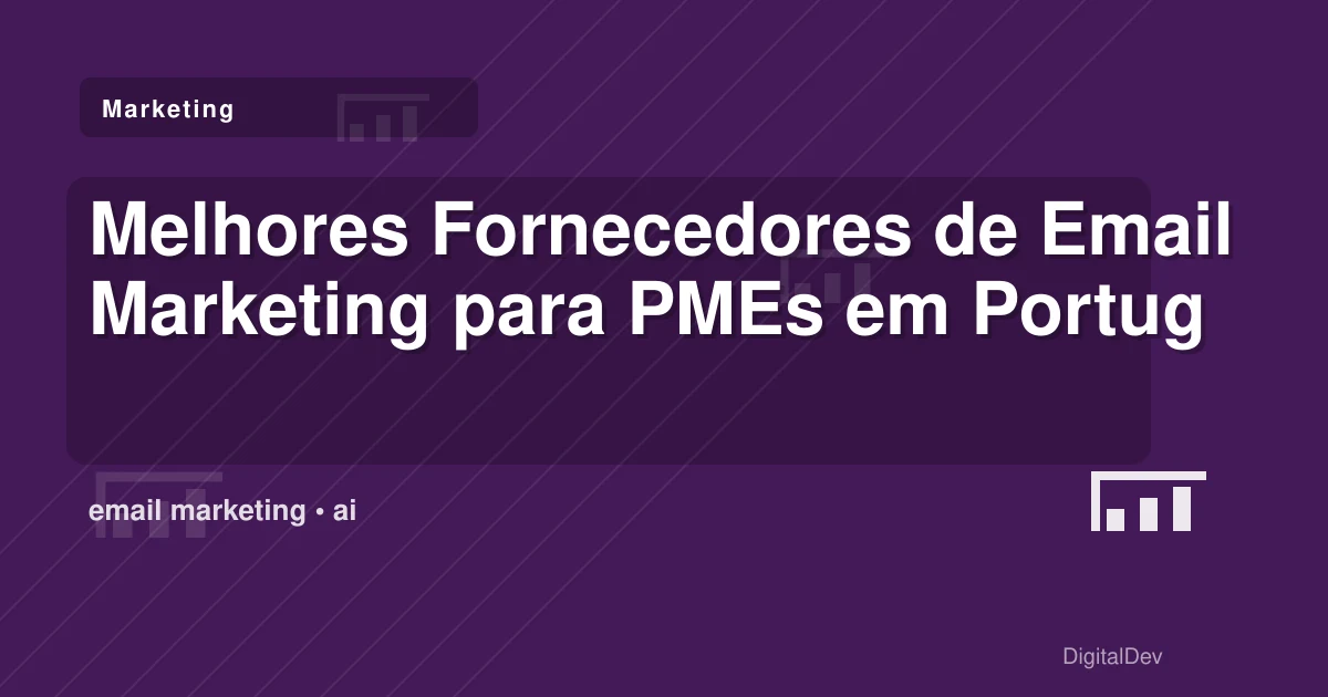 Melhores Fornecedores de Email Marketing para PMEs em Portugal