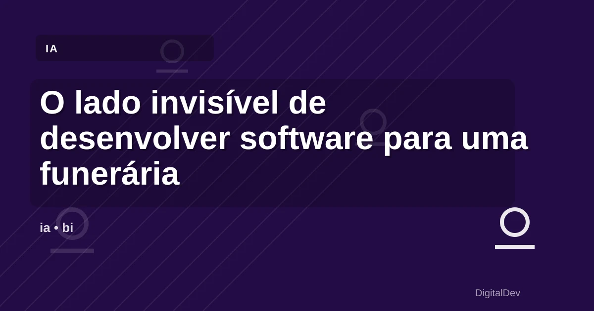 O lado invisível de desenvolver software para uma funerária