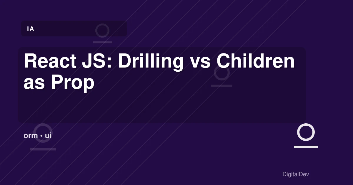 React JS: Drilling vs Children as Prop
